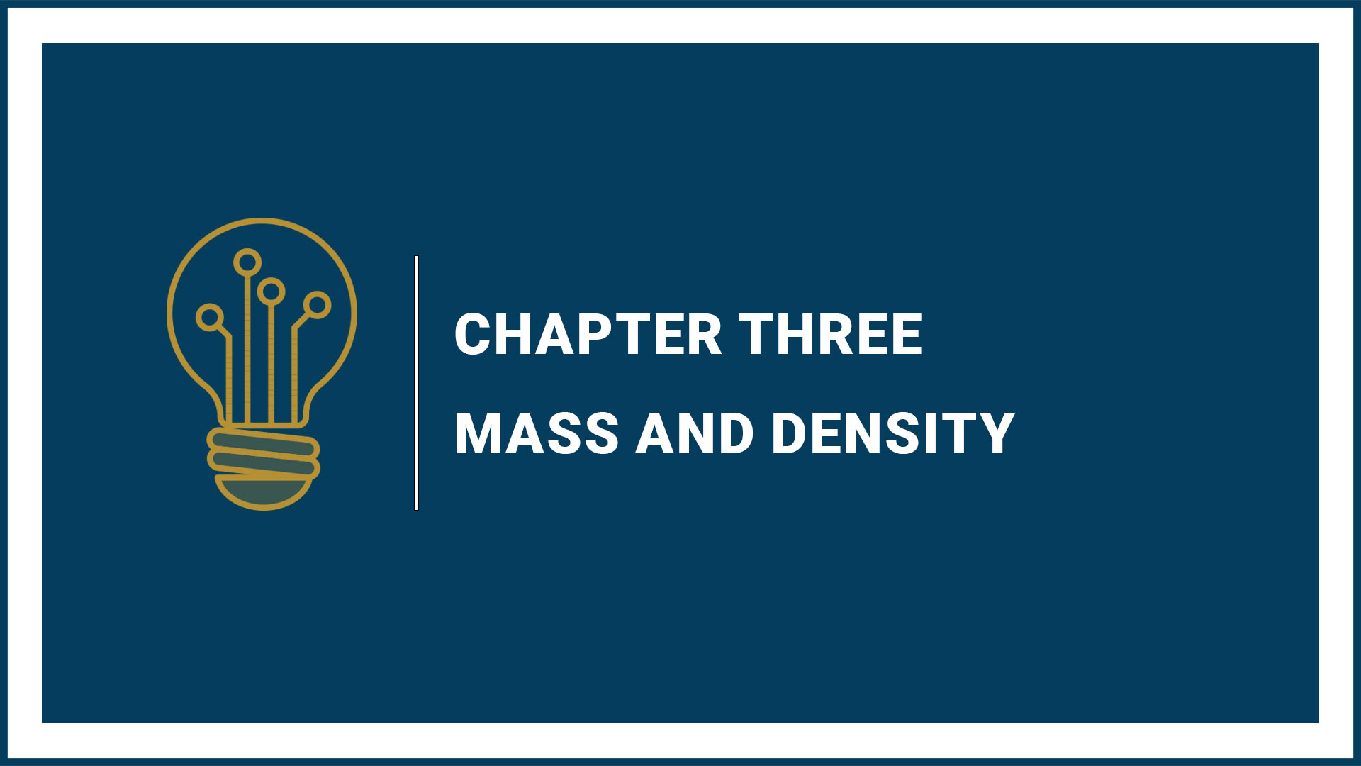 Chapter 3: Mass and Density